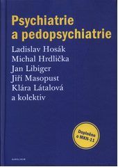 Psychiatrie a pedopsychiatrie  (odkaz v elektronickém katalogu)