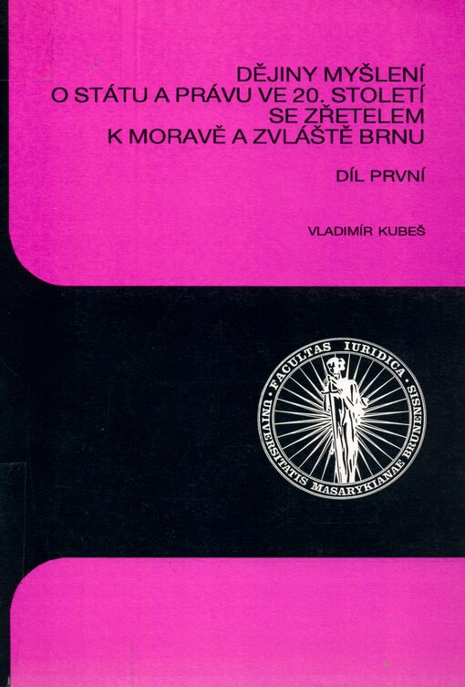 Dějiny myšlení o státu a právu ve 20. století se zřetelem k Moravě a zvláště Brnu