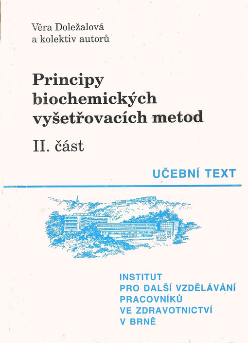 Principy biochemických vyšetřovacích metod. II. část