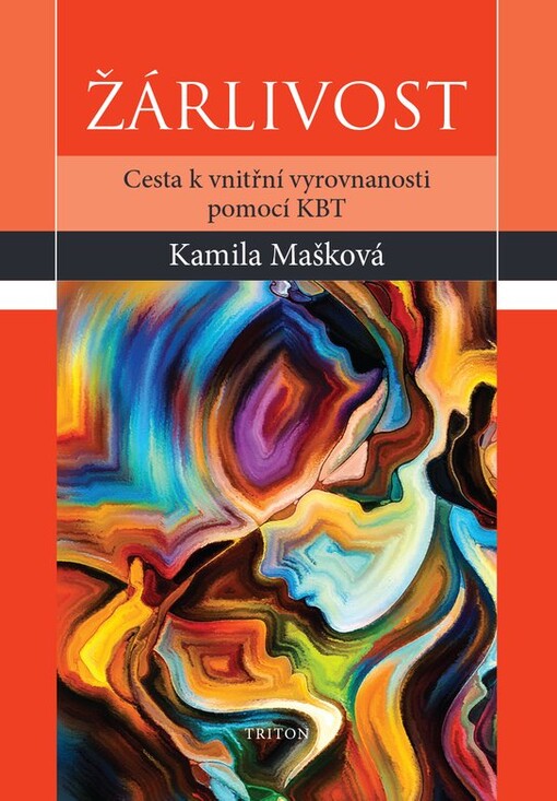 Žárlivost : cesta k vnitřní vyrovnanosti pomoci KBT
