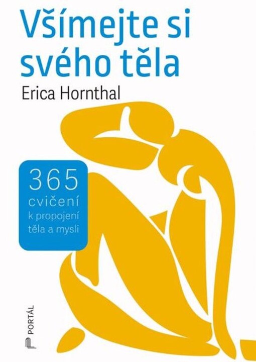 Všímejte si svého těla : 365 cvičení k propojení těla a mysli