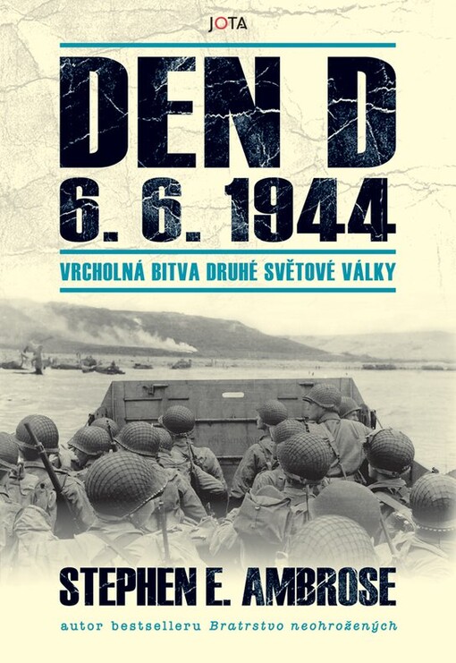 Den D 6.6.1944 : vrcholná bitva druhé světové války