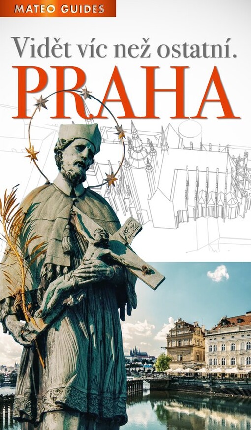 Praha – Vidět víc než ostatní