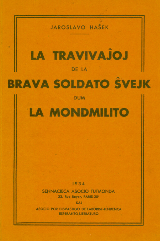La travivaĵoj de la brava soldato Ŝvejk dum la mondmilito : la dek unuaj ĉapitroj de la granda verko tradukitaj en esperanton