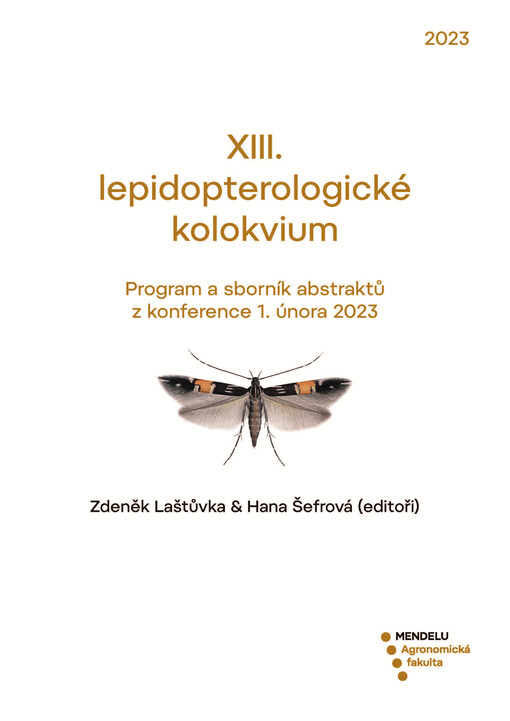 XIII. lepidopterologické kolokvium : program a sborník abstraktů z konference 1. února 2023
