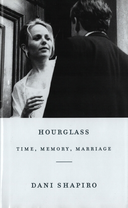 Hourglass : time, memory, marriage