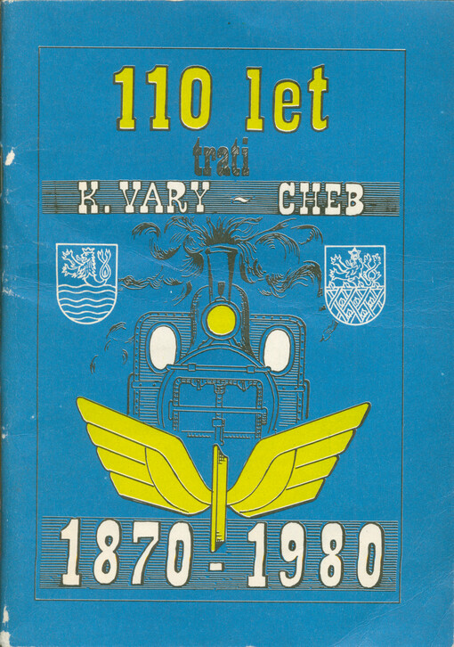 110 let trati K. Vary - Cheb : 1870-1980