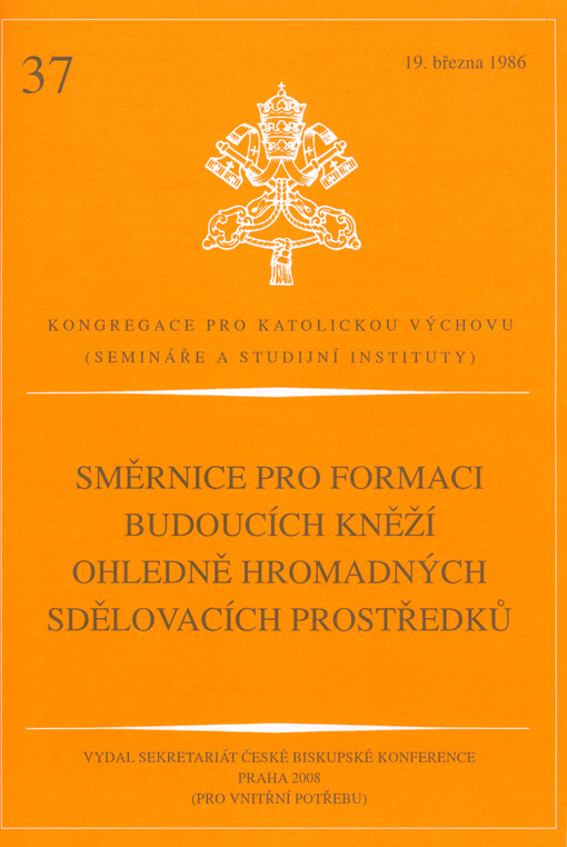 Směrnice pro formaci budoucích kněží ohledně hromadných sdělovacích prostředků : 19. března 1986