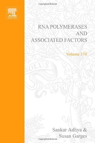RNA Polymerase and Associated Factors, Part C, Volume 370 (Methods in Enzymology)
