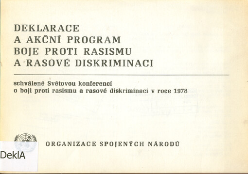 Deklarace a akční program boje proti rasismu a rasové diskriminaci : schválené Světovou konferencí o boji proti rasismu a rasové diskriminaci v roce 1978