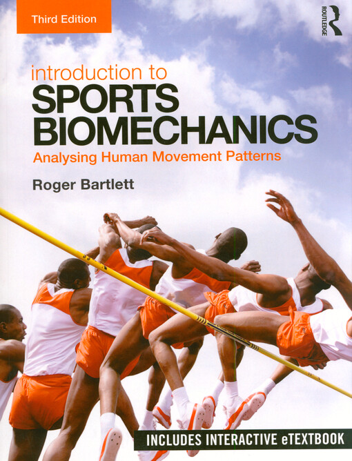 Introduction to sports biomechanics : analysing human movement patterns
