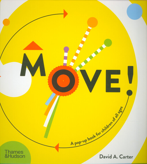 Move! : pop-up book for children of all ages