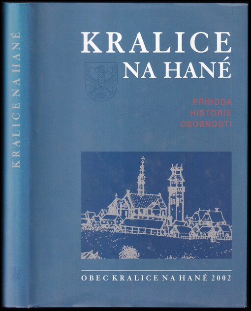 Kralice na Hané :příroda, historie, osobnosti /
