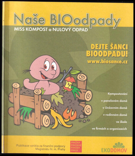 Naše BIOodpady : Miss kompost a nulový odpad