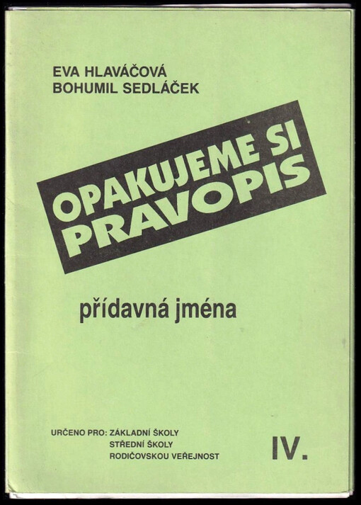 Opakujeme si pravopis : Přídavná jména - 4