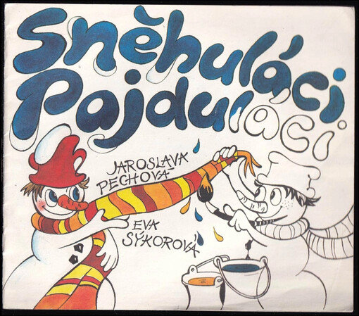 Sněhuláci pajduláci : [omalovánky s říkadly]