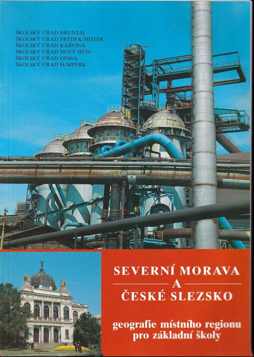 Severní Morava a české Slezsko : geografie místního regionu pro základní školy