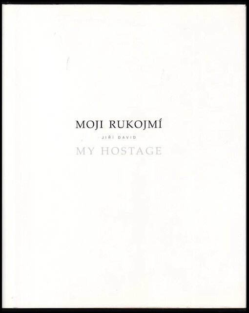 Moji rukojmí : My hostage