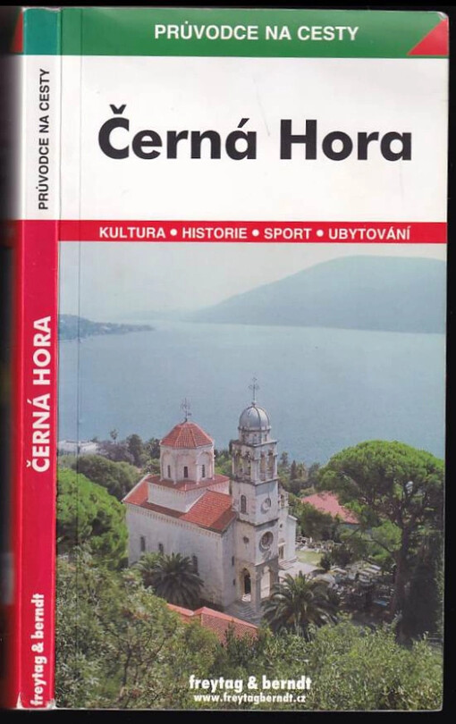 Černá Hora : podrobné a přehledné informace o historii, kultuře, přírodě a turistickém zázemí Černé Hory