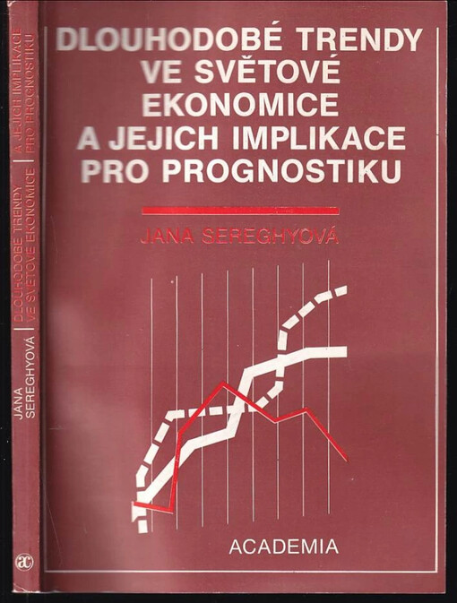 Dlouhodobé trendy ve světové ekonomice a jejich implikace pro prognostiku /