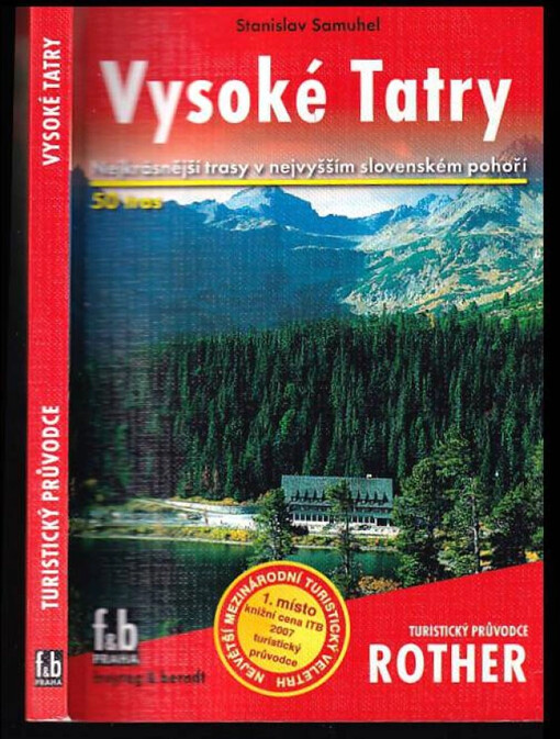 Vysoké Tatry : 50 vybraných turistických tras ve Vysokých Tatrách : 50 turistických map v měřítku 1:50 000 a 1:75 000 a jedna přehledná mapka v měřítku 1:400 000