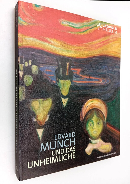Edvard Munch und das Unheimliche : [16.10.2009 - 18.1.2010 ; anlässlich der Ausstellung 