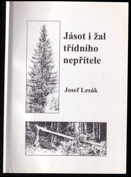 Jásot i žal třídního nepřítele PODPIS Josef Lesák