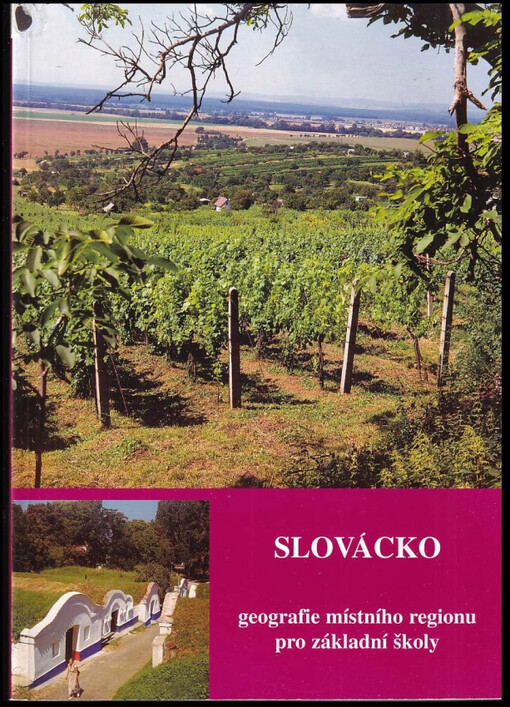 Slovácko : geografie místního regionu pro základní školy