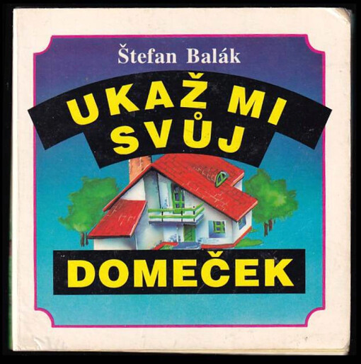 Ukaž mi svůj domeček