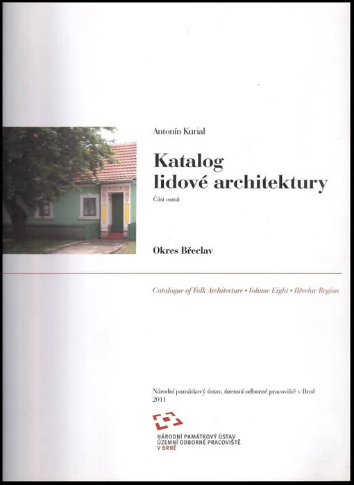Katalog lidové architektury : Okres Břeclav - Část osmá