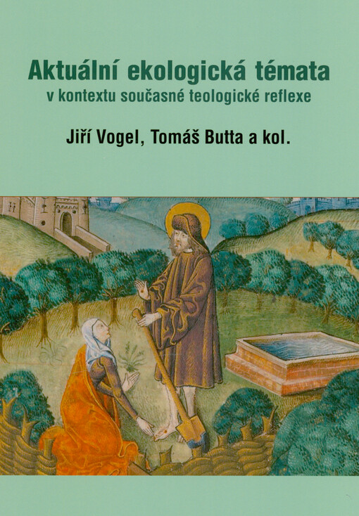 Aktuální ekologická témata v kontextu současné teologické reflexe
