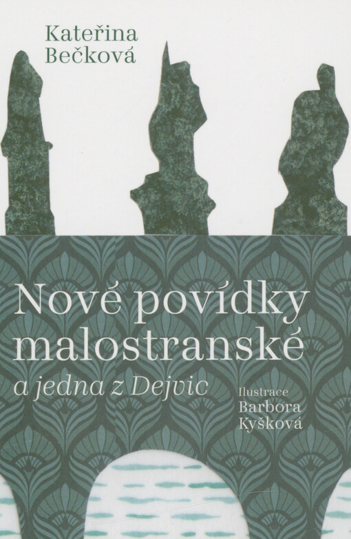 Nové povídky malostranské a jedna z Dejvic