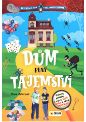 Dům plný tajemství  (odkaz v elektronickém katalogu)