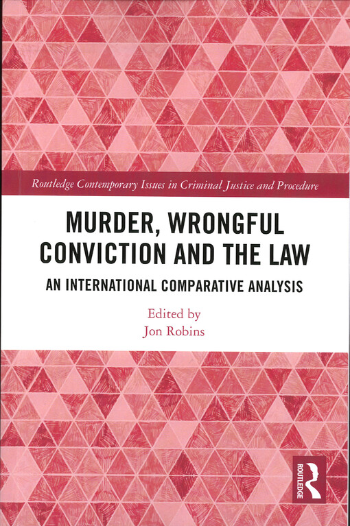 Murder, wrongful conviction and the law : an international comparative analysis