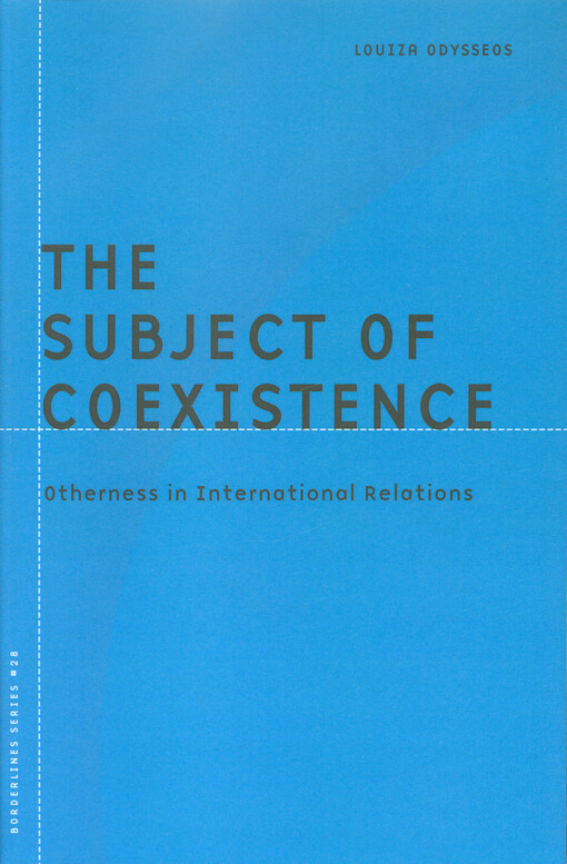 The subject of coexistence : otherness in international relations