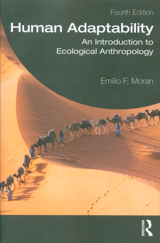 Human adaptability : an introduction to ecological anthropology