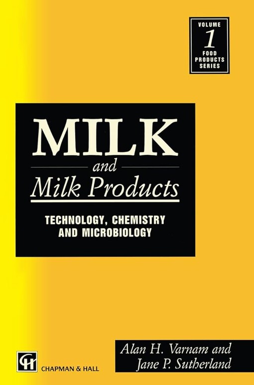 Milk and Milk Products : Technology  Chemistry and Microbiology (Ams Studies in Nineteenth-Century Literature and Culture,)