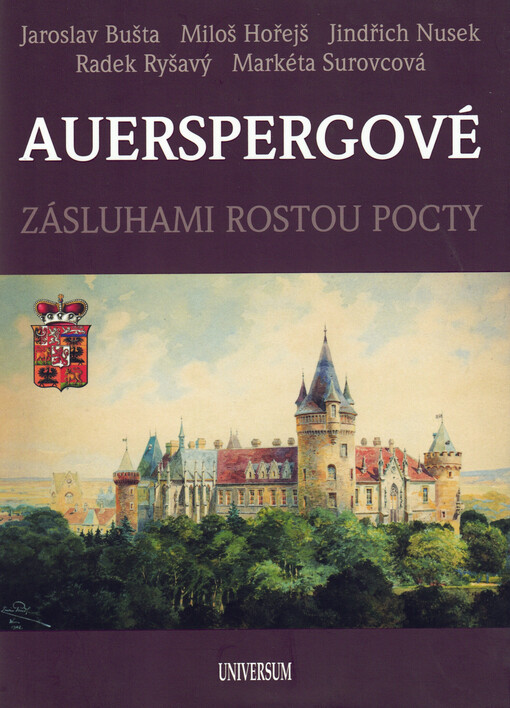 Auerspergové : zásluhami rostou pocty