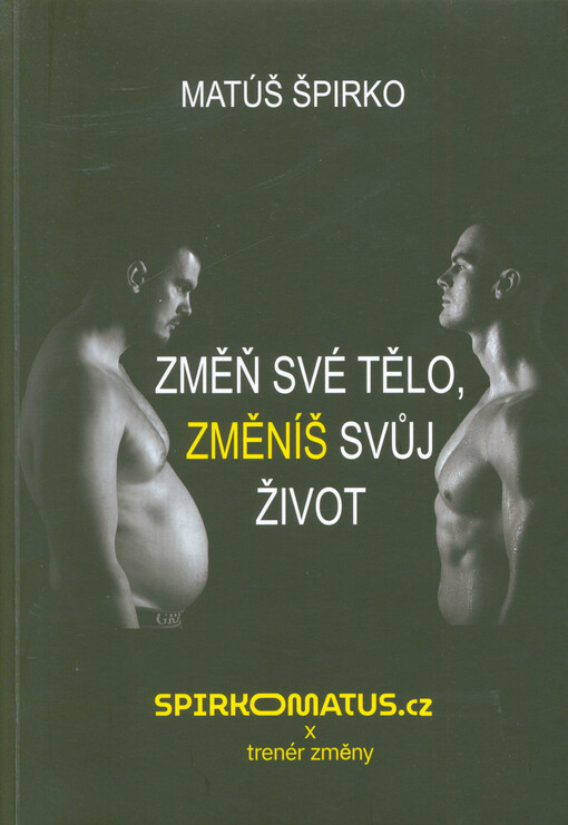 Změň své tělo, změníš svůj život