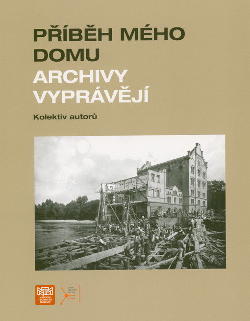 Příběh mého domu : archivy vyprávějí