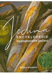 Jediná encyklopedie bezlepkového pečení  (odkaz v elektronickém katalogu)