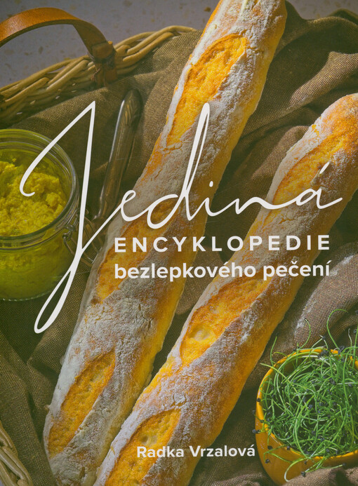 Jediná encyklopedie bezlepkového pečení