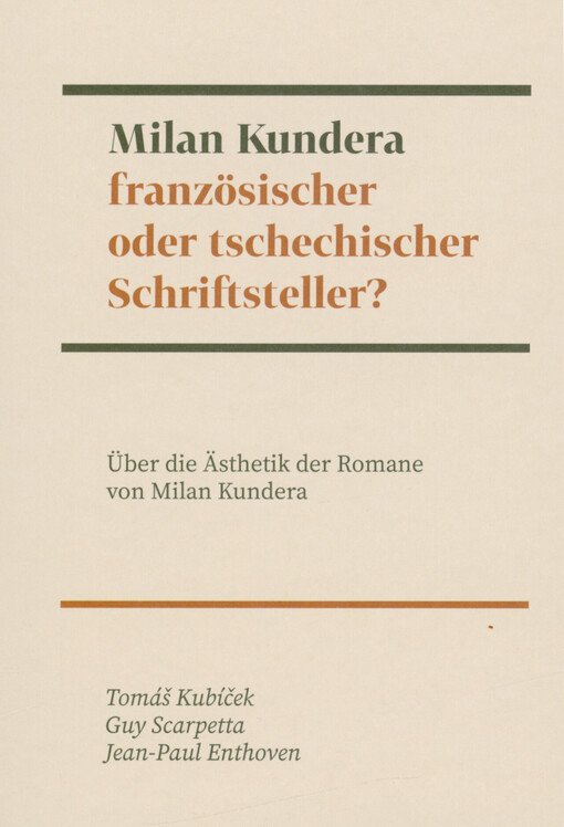 Milan Kundera: französischer oder tschechischer Schriftsteller? : über die Ästhetik der Romane von Milan Kundera