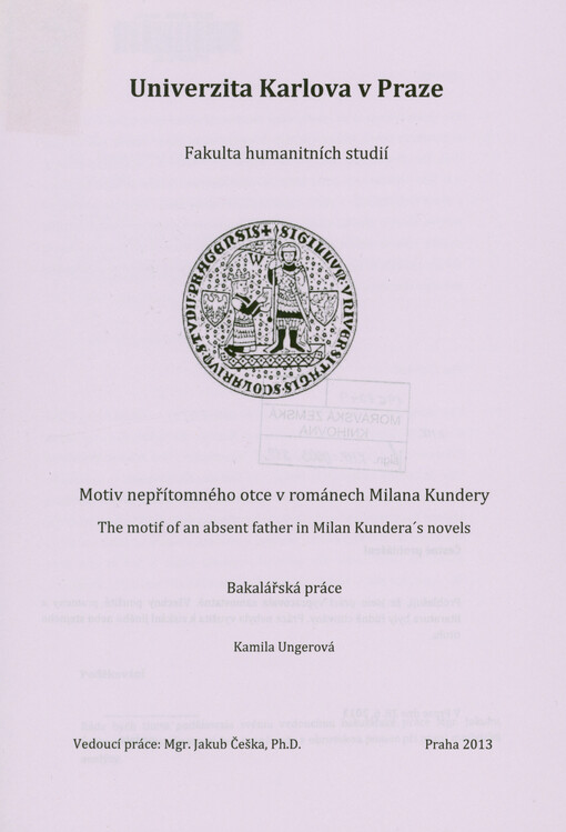 Motiv nepřítomného otce v románech Milana Kundery = The motif of an absent father in Milan Kundera's novels