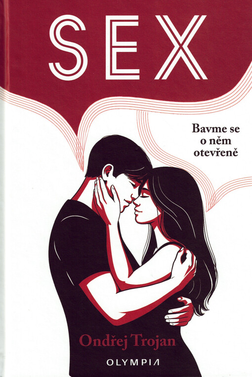 Sex : bavme se o něm otevřeně