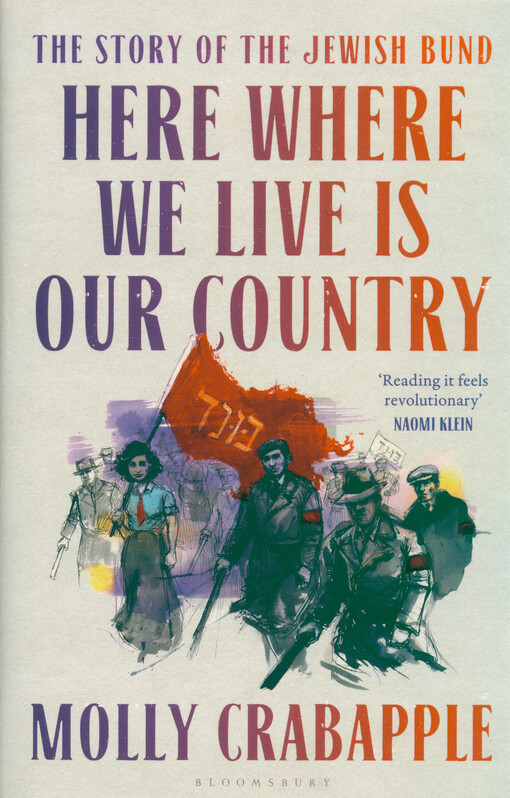 Here where we live is our country : the story of the Jewish Bund