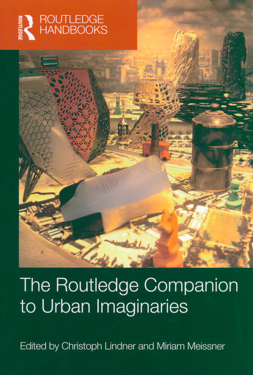 The Routledge companion to urban imaginaries