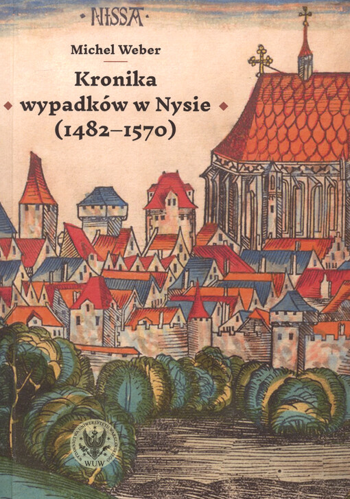 Kronika wypadków w Nysie : (1482-1570)