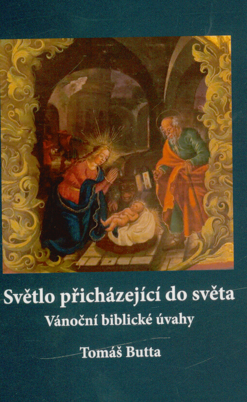 Světlo přicházející do světa : vánoční biblické úvahy