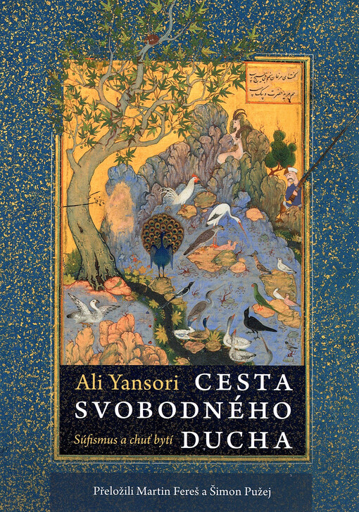 Cesta svobodného ducha : súfismus a chuť bytí